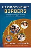 Classrooms Without Borders: Using Internet Projects to Teach Communication and Collaboration