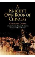 A Knight's Own Book of Chivalry: (The Middle Ages Series)