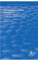 Policymaking for Critical Infrastructure