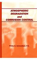 Atmospheric Degradation and Corrosion Control