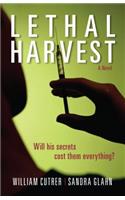 Lethal Harvest – A Novel