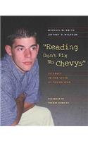 Reading Don't Fix No Chevys: Literacy in the Lives of Young Men