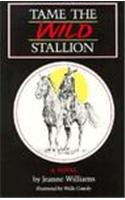 Tame the Wild Stallion