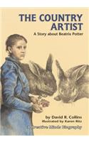 The Country Artist: A Story about Beatrix Potter