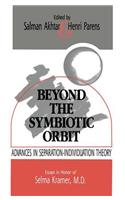 Beyond the Symbiotic Orbit