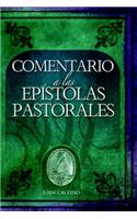 Comentario a Las Epistolas Pastorales (Commentary on the Pastoral Epistles)