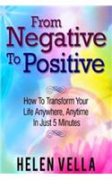 From Negative to Positive