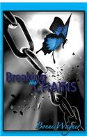 Breaking the Chains