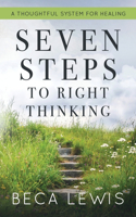 Seven Steps To Right Thinking