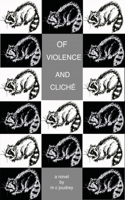 Of Violence And Cliché