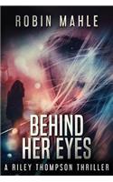Behind Her Eyes