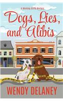 Dogs, Lies, and Alibis