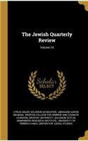 The Jewish Quarterly Review; Volume 10