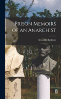 Prison Memoirs of an Anarchist