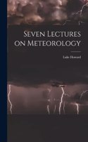 Seven Lectures on Meteorology