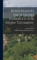 Kurzgefasstes exegetisches Handbuch zum Neuen Testament.