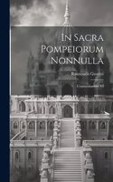 In sacra Pompeiorum nonnulla: Commentarium VI