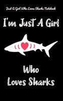 Just A Girl Who Loves Sharks Notebook