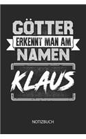 Götter erkennt man am Namen - Klaus - Notizbuch