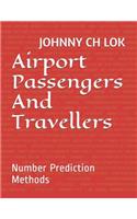 Airport Passengers And Travellers: Number Prediction Methods