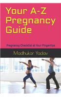 Your A-Z Pregnancy Guide