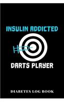Insulin Addicted Darts Player Diabetes Log Book
