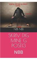 Skriv Dig Mine G Post!3: Nbb