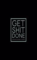 Get Shit Done