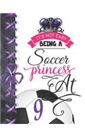 It's Not Easy Being A Soccer Princess At 9