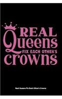 Real Queens Fix Each Other's Crowns