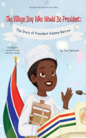 Village Boy Who Would Be President
