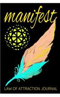 Manifest Law of Attraction Journal