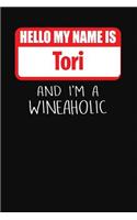 Hello My Name is Tori And I'm A Wineaholic: Wine Tasting Review Journal