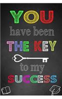 You Have Been The Key To My Success