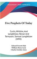 Five Prophets Of Today