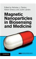 Magnetic Nanoparticles in Biosensing and Medicine