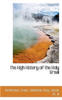 The High History of the Holy Graal