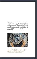 An Elementary Treatise on Plane and Spherical Trigonometry, and on the Application of Algebra to Geo