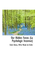 Our Hidden Forces (La Psychologie Inconnue)