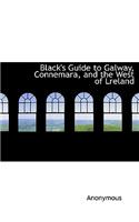 Black's Guide to Galway, Connemara, and the West of Lreland