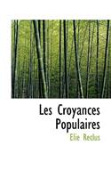 Les Croyances Populaires