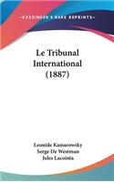 Le Tribunal International (1887)