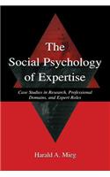 The Social Psychology of Expertise