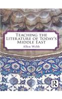 Teaching the Literature of Today's Middle East