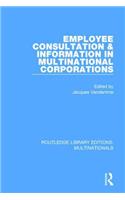 Employee Consultation and Information in Multinational Corporations