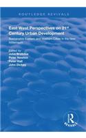 East West Perspectives on 21st Century Urban Development