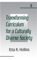 Transforming Curriculum for a Culturally Diverse Society