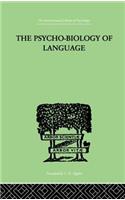 Psycho-Biology of Language