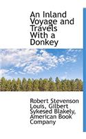 An Inland Voyage and Travels with a Donkey