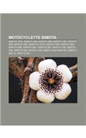 Motocyclette Bimota: Bimota Tesi, Bimota Hb4, Bimota Db6, Bimota Db7, Bimota Sb8, Bimota Db5, Bimota V-Due, Bimota Sb6, Bimota DB2, Bimota Db4(French)